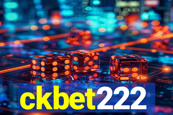 ckbet222