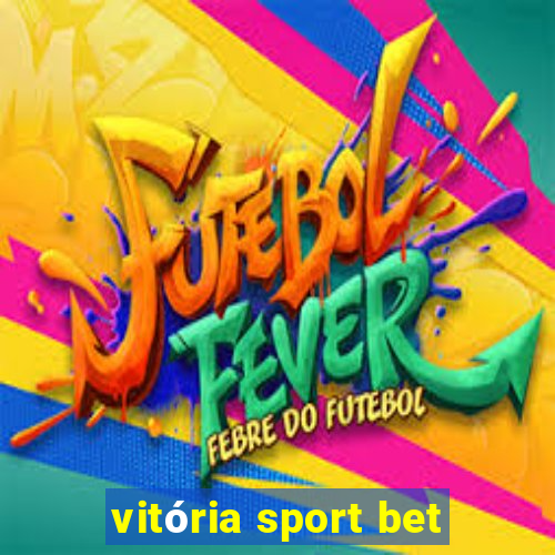 vitória sport bet