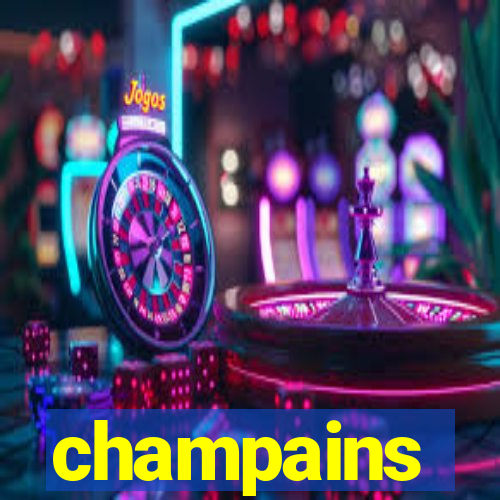 champains