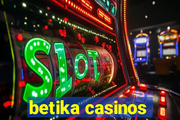 betika casinos