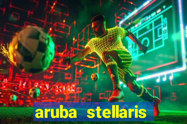 aruba stellaris casino marriott