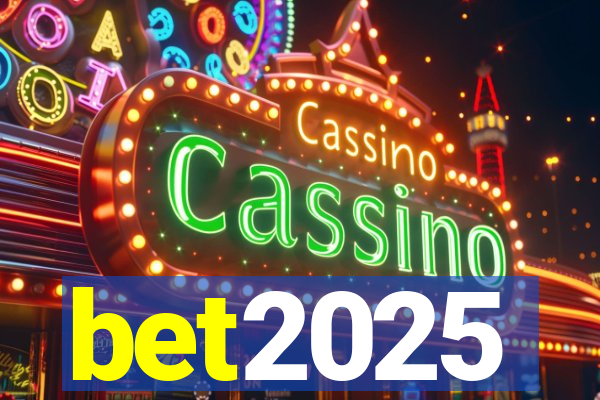 bet2025