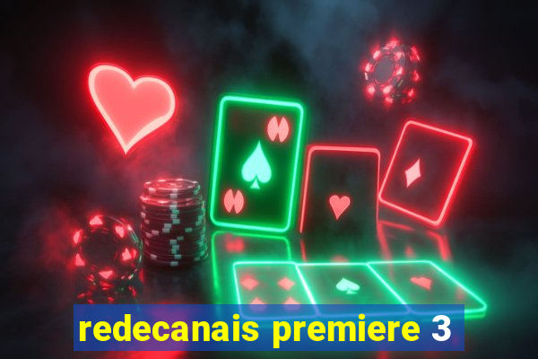 redecanais premiere 3