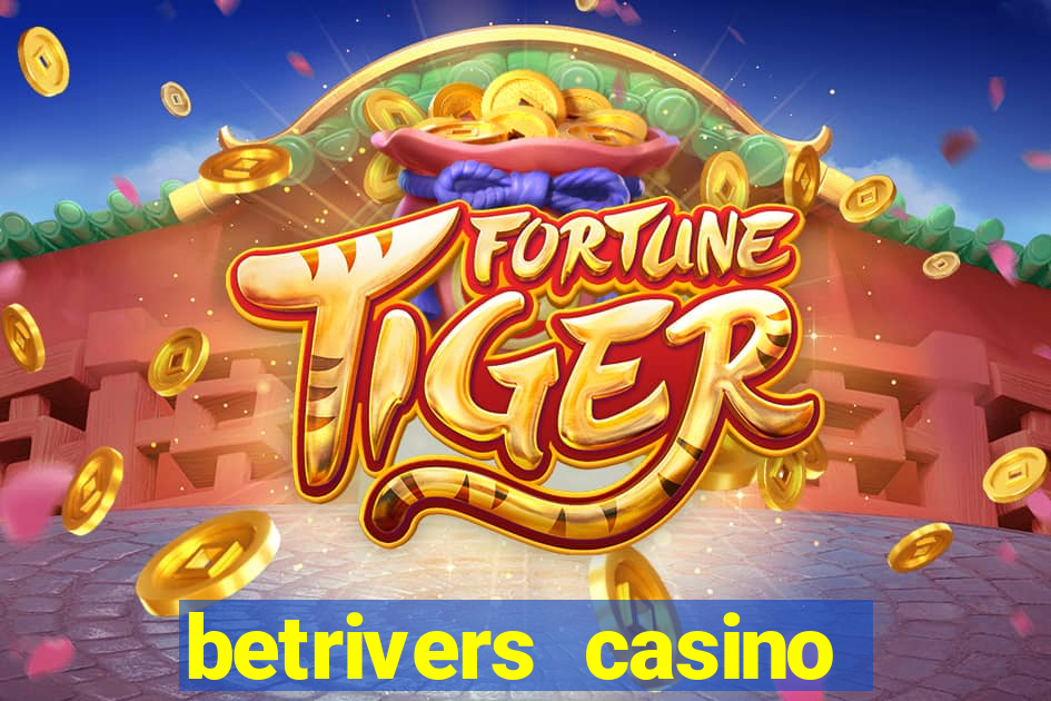 betrivers casino bonus code wv