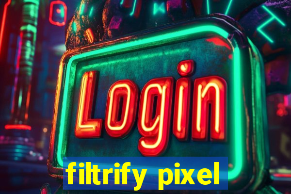 filtrify pixel