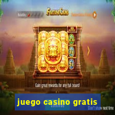 juego casino gratis