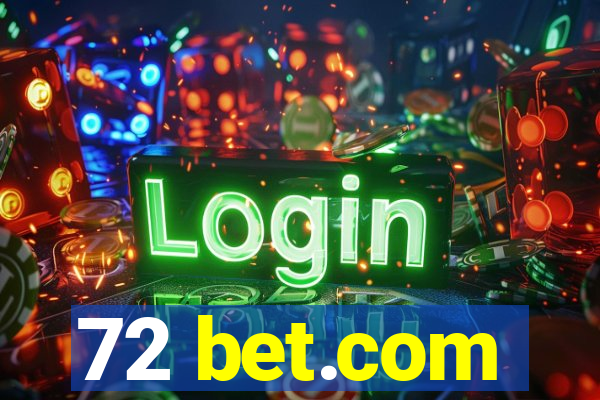 72 bet.com