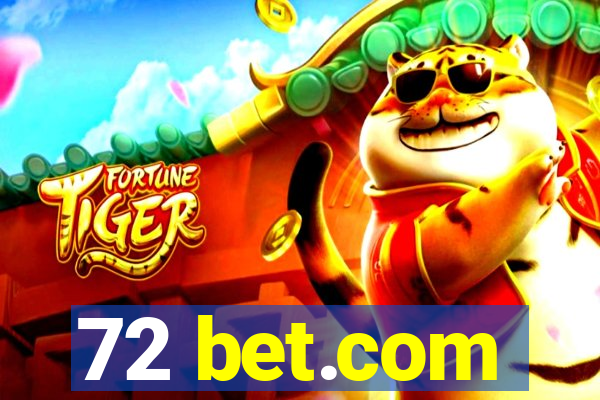 72 bet.com