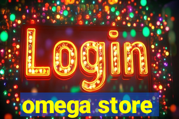 omega store