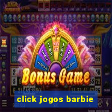 click jogos barbie