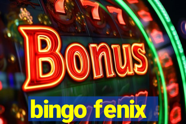 bingo fenix