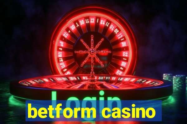 betform casino