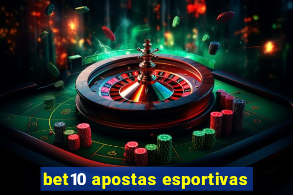 bet10 apostas esportivas