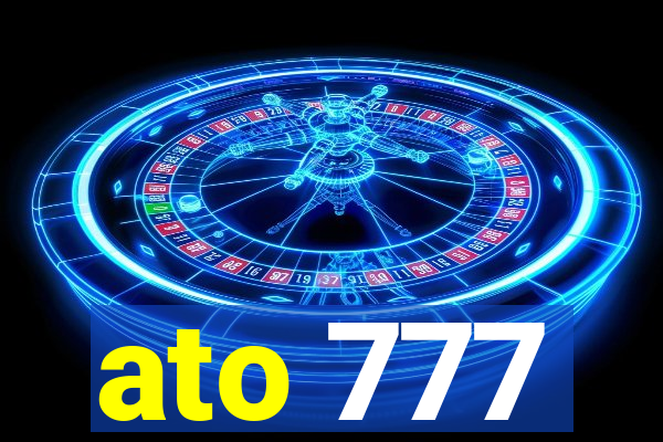 ato 777