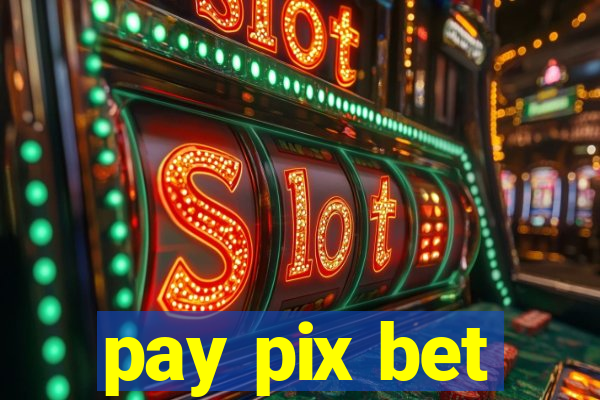 pay pix bet