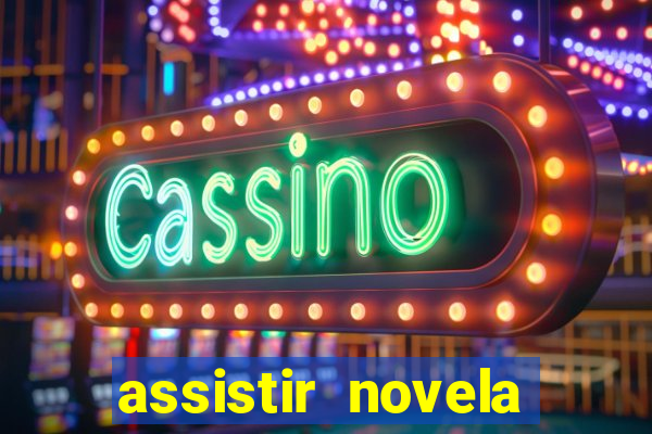 assistir novela alma gemea todos os capitulos