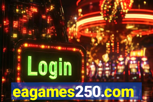 eagames250.com