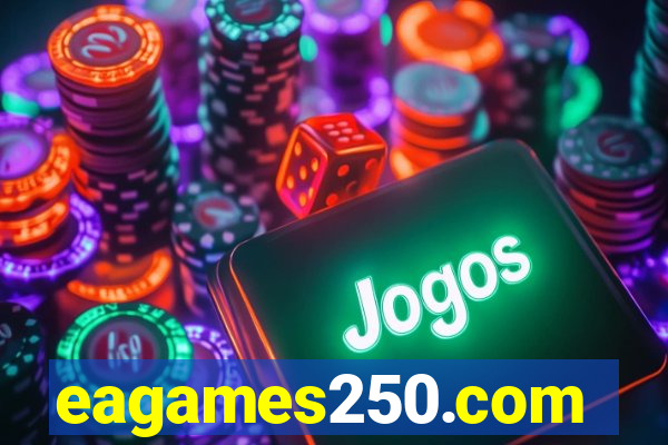 eagames250.com