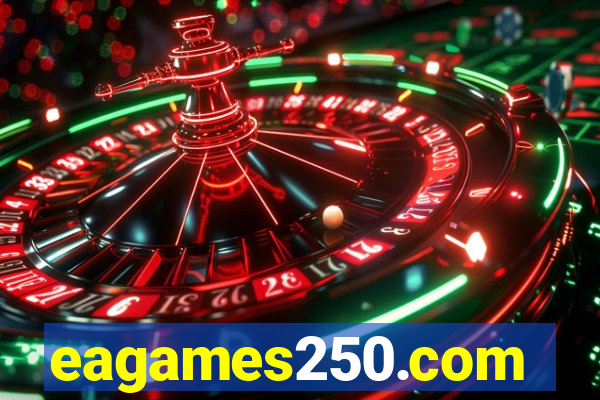 eagames250.com