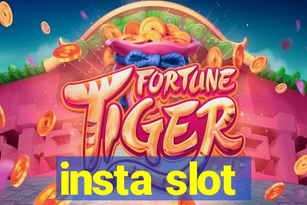 insta slot