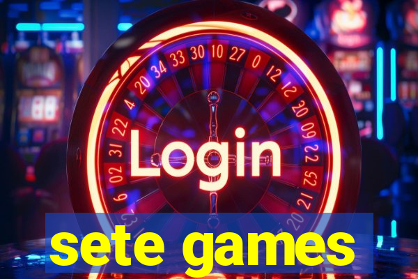 sete games