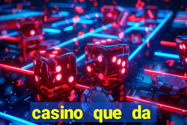 casino que da bonus no cadastro