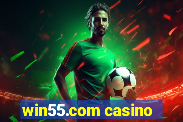 win55.com casino