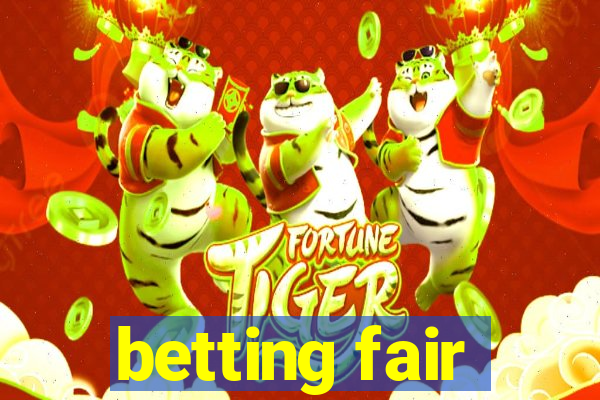 betting fair