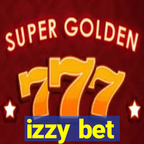 izzy bet