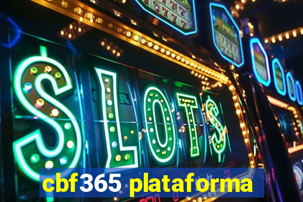 cbf365 plataforma