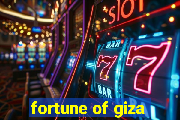 fortune of giza