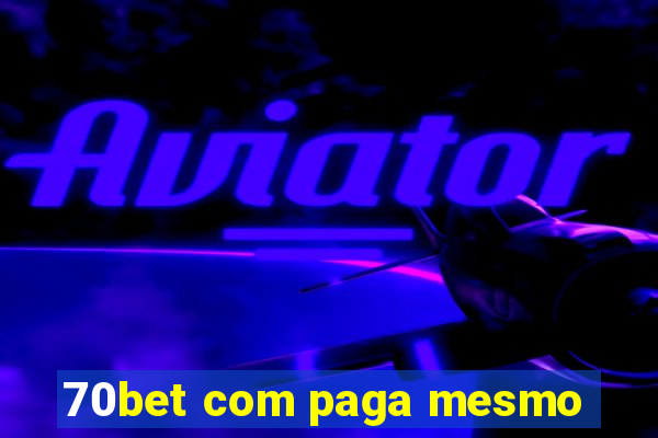 70bet com paga mesmo