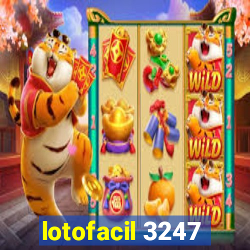 lotofacil 3247