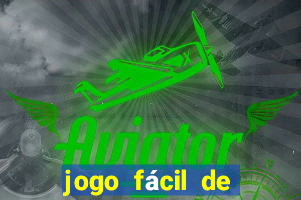 jogo fácil de ganhar dinheiro