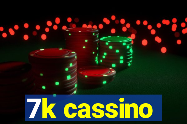 7k cassino