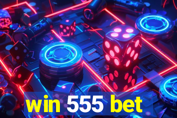 win 555 bet