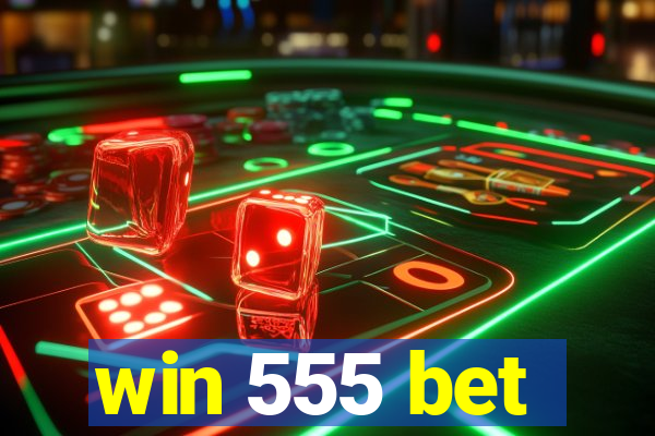 win 555 bet