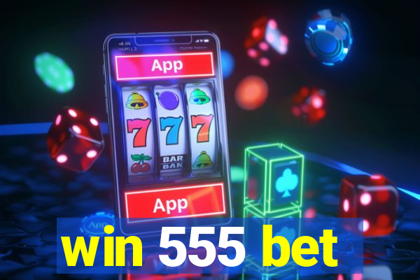 win 555 bet