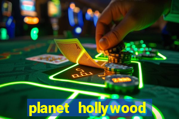 planet hollywood casino and hotel las vegas