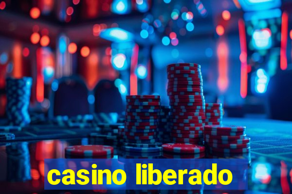 casino liberado