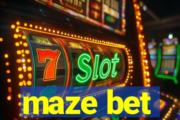 maze bet