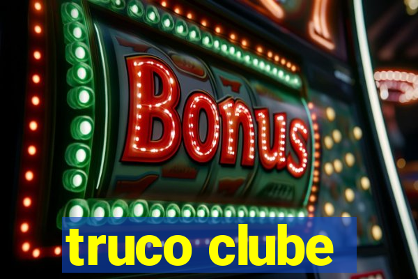 truco clube