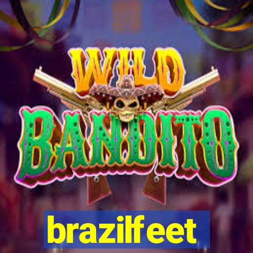 brazilfeet