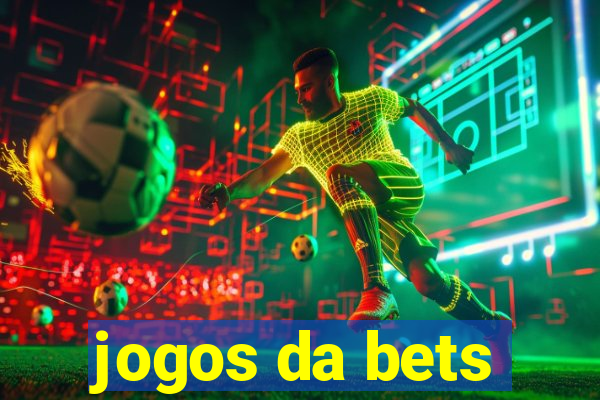 jogos da bets