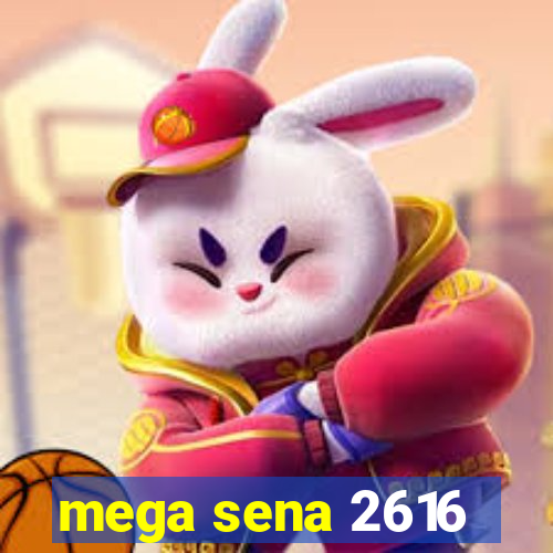 mega sena 2616