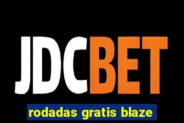 rodadas gratis blaze