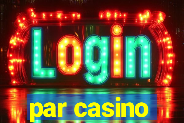 par casino