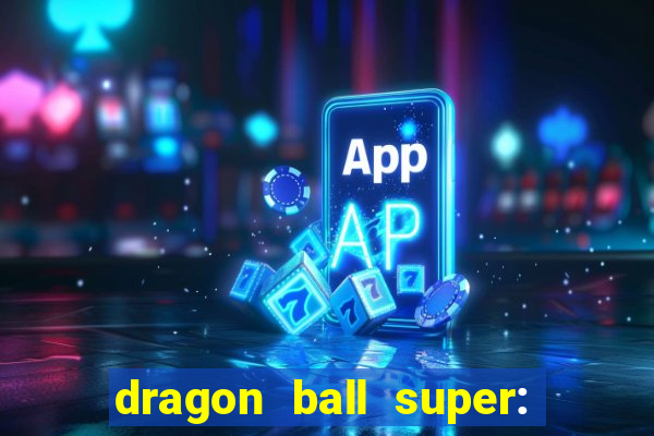 dragon ball super: super hero dublado download