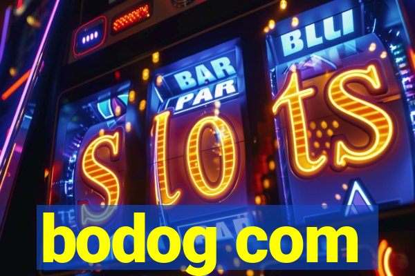 bodog com