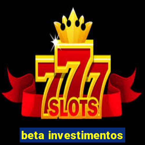 beta investimentos